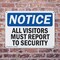 Signmission All Visitors Must Report To Security OSHA Notice Sign, Plastic, 14in W x 10in L, 2PK OS-2PACK-NS-P-1014-L-15240 - alternate 3